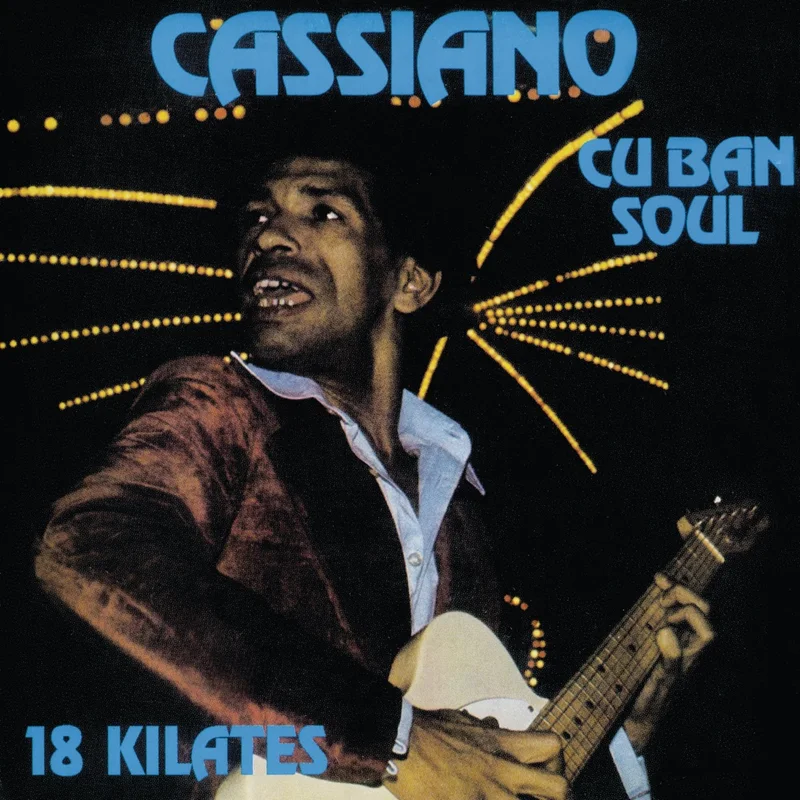 Cassiano, Cuban Soul: 18 Kilates